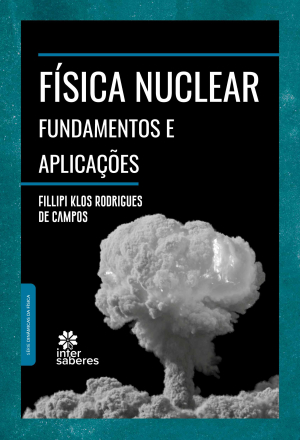 Física nuclear: fundamentos e aplicações