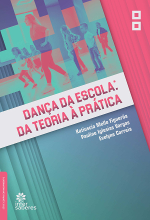 Dança da escola:  da teoria à prática