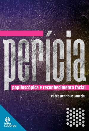 Perícia Papiloscópica e Reconhecimento Facial - E-book