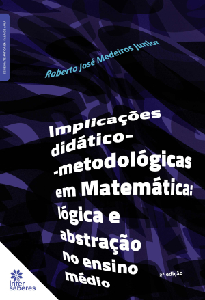 Implicações didático-metodológicas na matemática: lógica e abstração no ensino médio