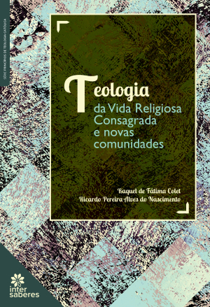 Teologia da vida religiosa consagrada e novas comunidades