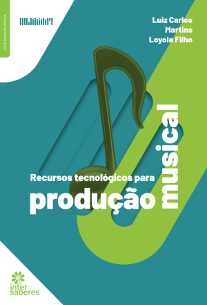 Recursos tecnológicos para produção musical
