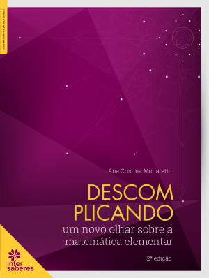 Descomplicando : um novo olhar sobre a matemática elementar