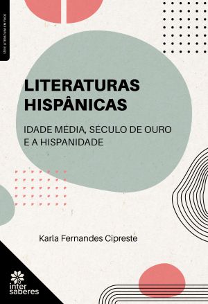 Literaturas hispânicas: idade média, século de ouro e a hispanidade