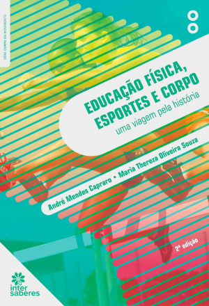 Educação física, esportes e corpo: uma viagem pela história