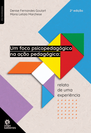 Um foco psicopedagógico na ação pedagógica: relato de uma experiência