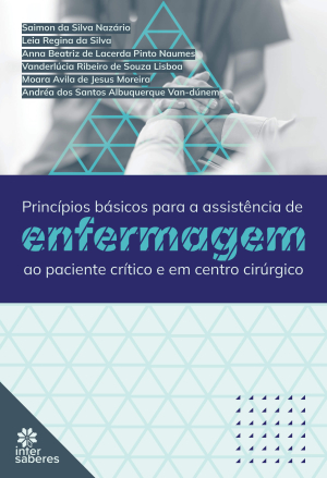Princípios básicos para assistência de enfermagem ao paciente crítico e em Centro Cirúrgico
