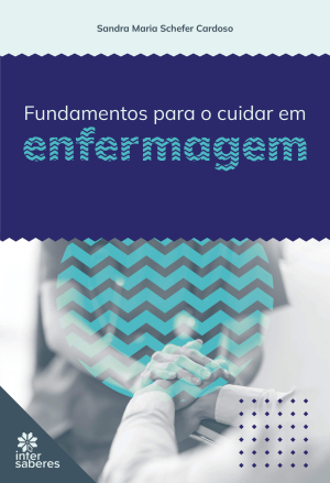 Fundamentos para o Cuidar em Enfermagem