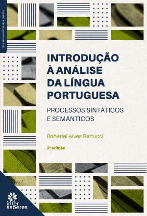Introdução à análise da língua portuguesa: processos sintáticos e semânticos