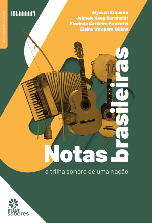 Notas Brasileiras: a trilha sonora de uma nação