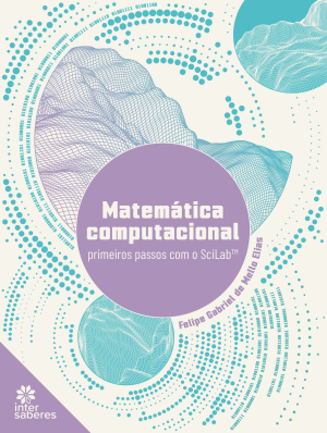 Matemática computacional: primeiros passos com o SciLab™