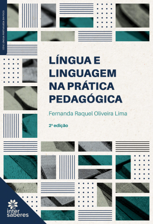 Língua e linguagem na prática pedagógica