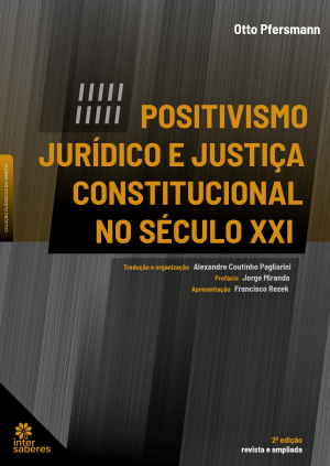 Positivismo Jurídico e Justiça Constitucional no Século XXI