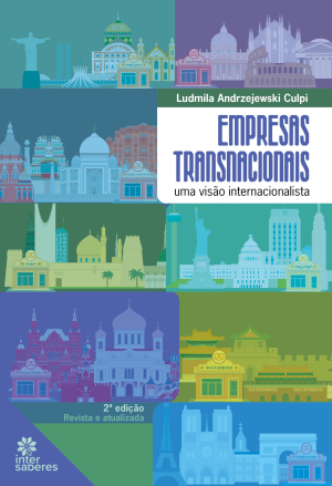Empresas transnacionais: uma visão internacionalista