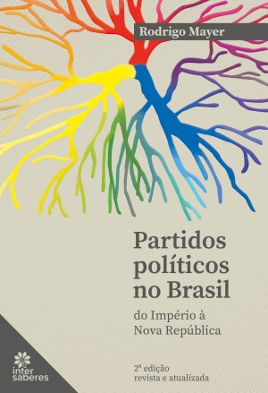 Partidos Políticos no Brasil: do Império à nova República