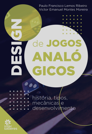 Design de jogos analógicos: história, tipos, mecânicas e desenvolvimento