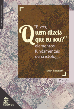 "E vós, quem dizeis que eu sou?": elementos fundamentais de cristologia