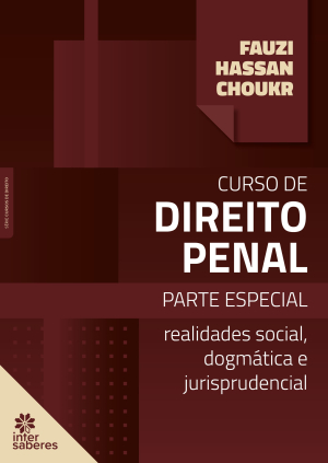 Curso de direito penal: parte especial – realidades social, dogmática e jurisprudencial
