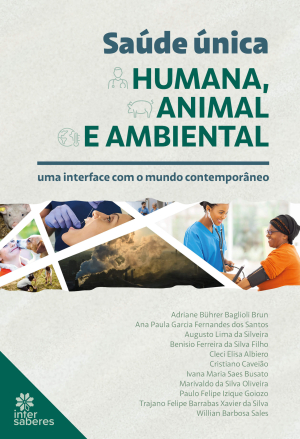 Saúde única humana, animal e ambiental: uma interface com o mundo contemporâneo