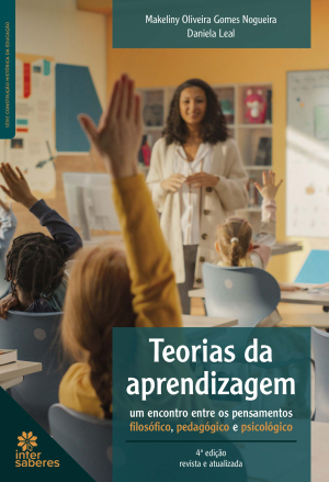 Teorias da aprendizagem: um encontro entre os pensamentos filosófico, pedagógico e psicológico