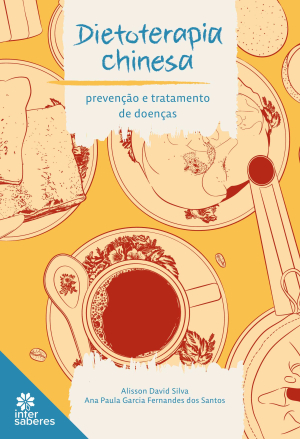 Dietoterapia chinesa: prevenção e tratamento de doenças