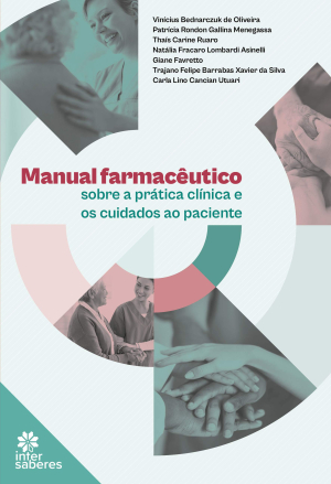 Manual farmacêutico sobre a prática clínica e os cuidados ao paciente