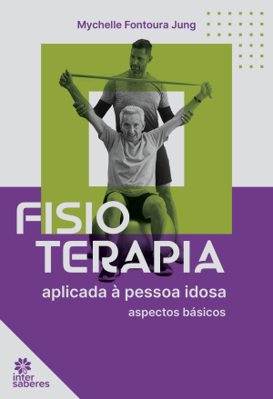 Fisioterapia aplicada à pessoa idosa: aspectos básicos