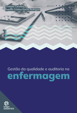Gestão da qualidade e auditoria na enfermagem