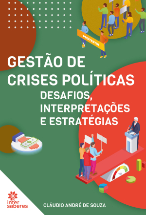 Gestão de crises políticas: desafios, interpretações e estratégias