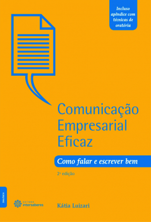 Comunicação empresarial eficaz como falar e escrever bem