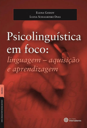 Psicolinguística em foco linguagem – aquisição e aprendizagem