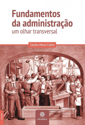 Fundamentos da administração um olhar transversal