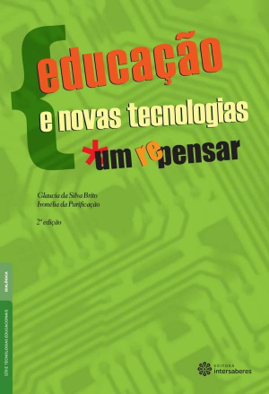 Educação e novas tecnologias um (re)pensar