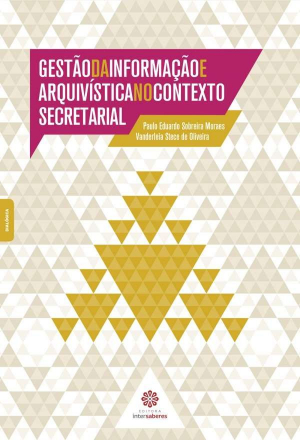 Gestão da informação e arquivística no contexto secretarial