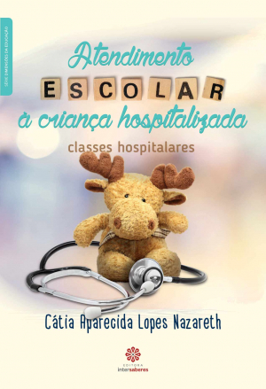 Atendimento escolar à criança hospitalizada: classes hospitalares