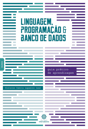 Linguagem, programação e banco de dados guia prático de aprendizagem
