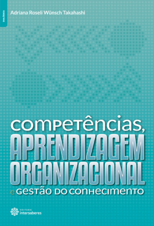 Competências, aprendizagem organizacional e gestão do conhecimento - E-book