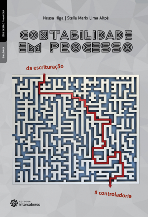 Contabilidade em processo da escrituração à controladoria