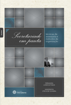 Secretariado em pauta técnicas de assessoria e métodos de organização
