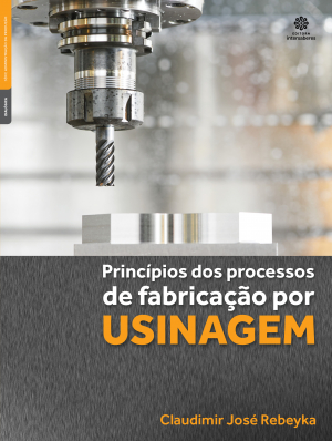 Princípios dos processos de fabricação por usinagem