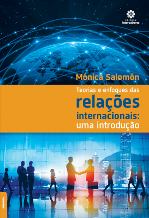 Teorias e enfoques das relações internacionais uma introdução