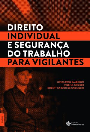 Direito individual e segurança do trabalho para vigilantes