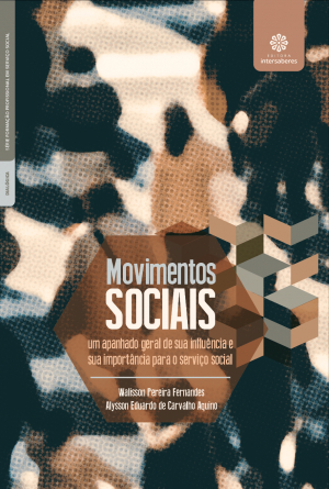 Movimentos sociais um apanhado geral de sua influência e sua importância para o serviço social