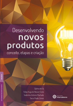 Desenvolvendo novos produtos conceito, etapas e criação