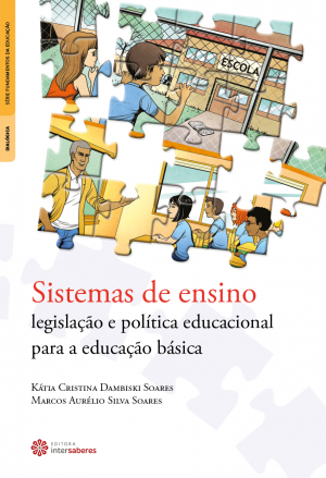 Sistemas de ensino legislação e política educacional para a educação básica