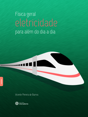 Física geral eletricidade – para além do dia a dia
