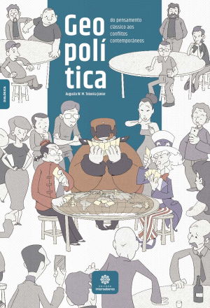 Geopolítica do pensamento clássico aos conflitos contemporâneos