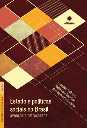Estado e políticas sociais no Brasil avanços e retrocessos
