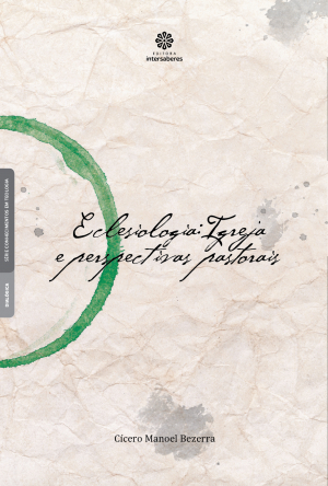 Eclesiologia Igreja e perspectivas pastorais