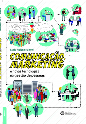 Comunicação, marketing e novas tecnologias na gestão de pessoas